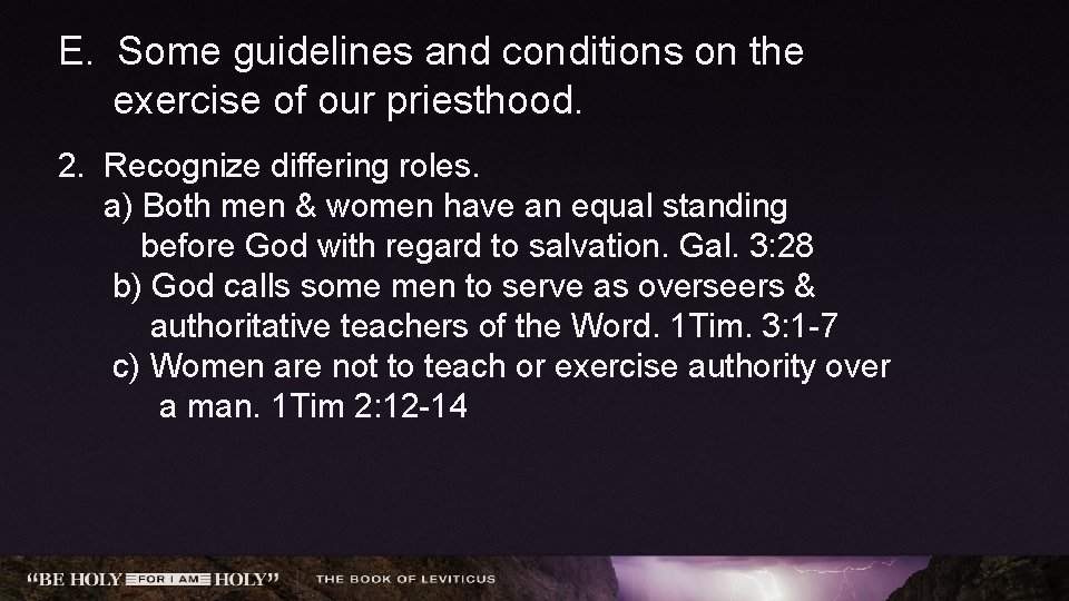 E. Some guidelines and conditions on the exercise of our priesthood. 2. Recognize differing