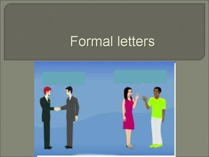 Formal letters 
