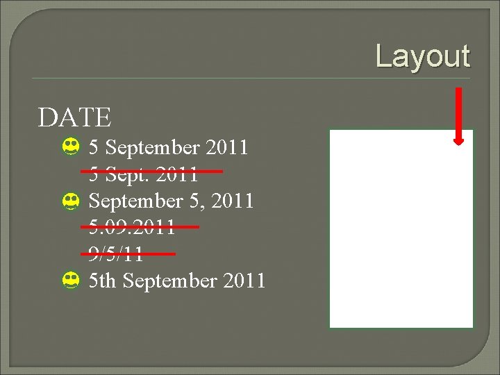 Layout DATE 5 September 2011 5 Sept. 2011 September 5, 2011 5. 09. 2011