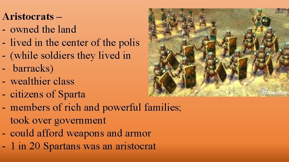 Aristocrats – - owned the land - lived in the center of the polis Aristocrats – - owned the land - lived in the center of the polis
