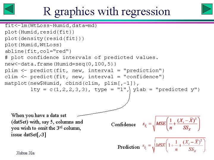 R graphics with regression fit<-lm(Wt. Loss~Humid, data=md) plot(Humid, resid(fit)) plot(density(resid(fit))) plot(Humid, Wt. Loss) abline(fit,