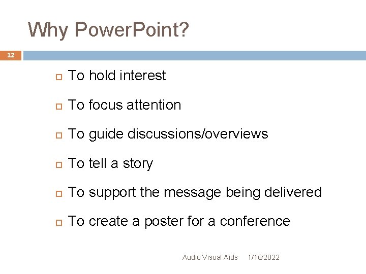 Why Power. Point? 12 To hold interest To focus attention To guide discussions/overviews To