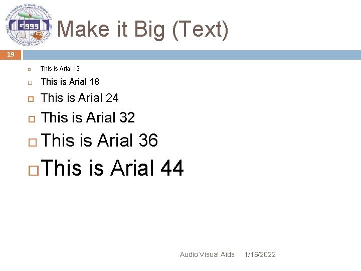 Make it Big (Text) 19 This is Arial 12 This is Arial 18 This