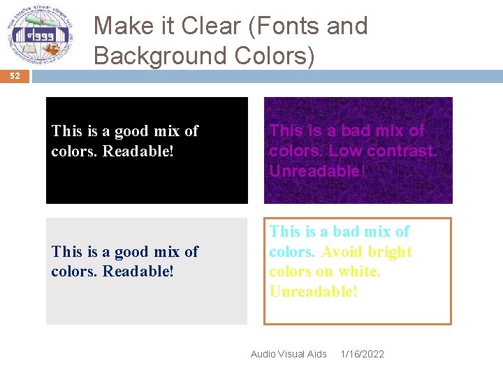 Make it Clear (Fonts and Background Colors) 52 This is a good mix of