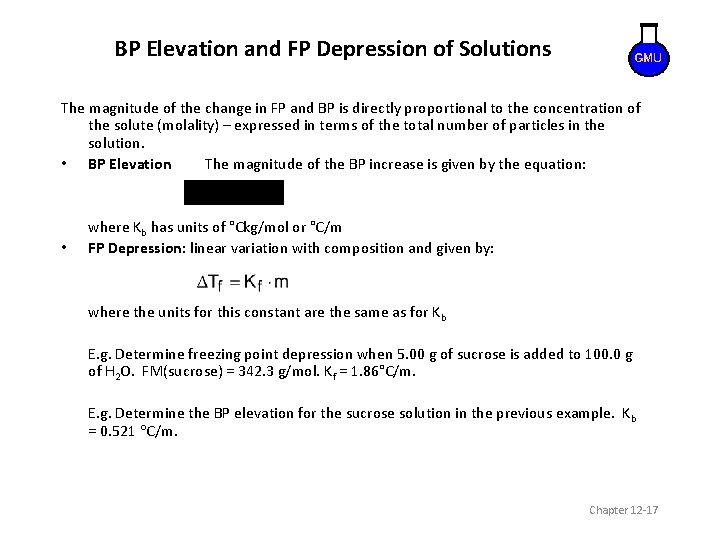 BP Elevation and FP Depression of Solutions The magnitude of the change in FP