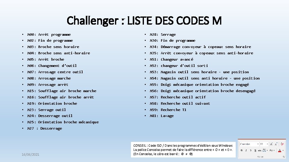 Challenger : LISTE DES CODES M • M 00: Arrêt programme • M 28:
