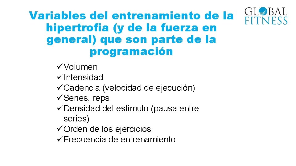 Variables del entrenamiento de la hipertrofia (y de la fuerza en general) que son