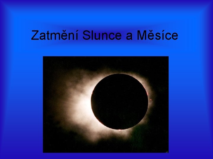 Zatmění Slunce a Měsíce 