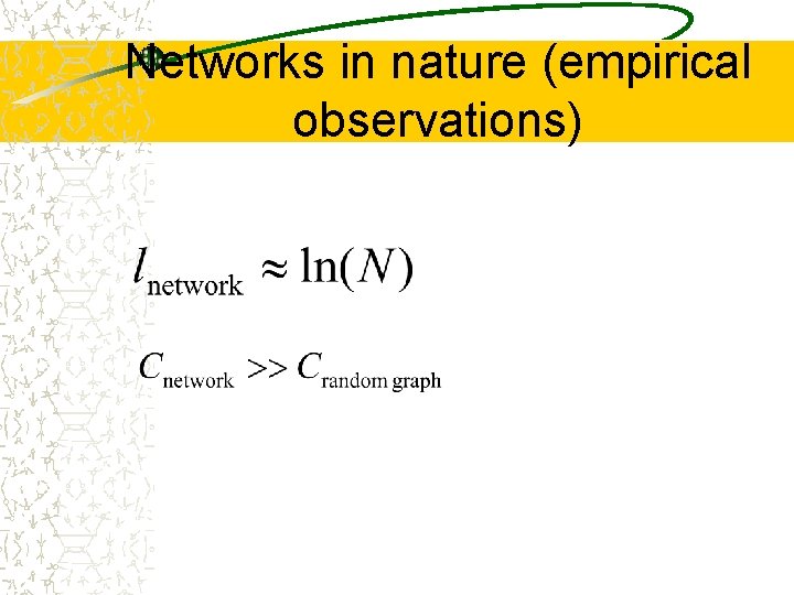 Networks in nature (empirical observations) 