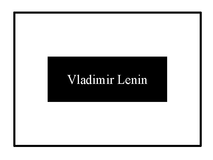 Vladimir Lenin 