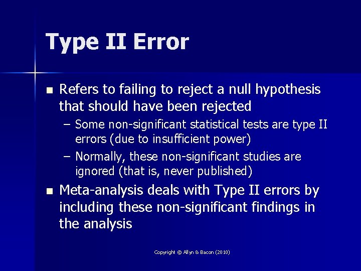 Type II Error n Refers to failing to reject a null hypothesis that should