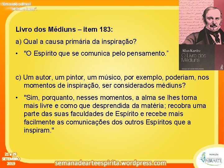 Clique para editar o estilo do título Livro dos Médiuns – item 183: mestre