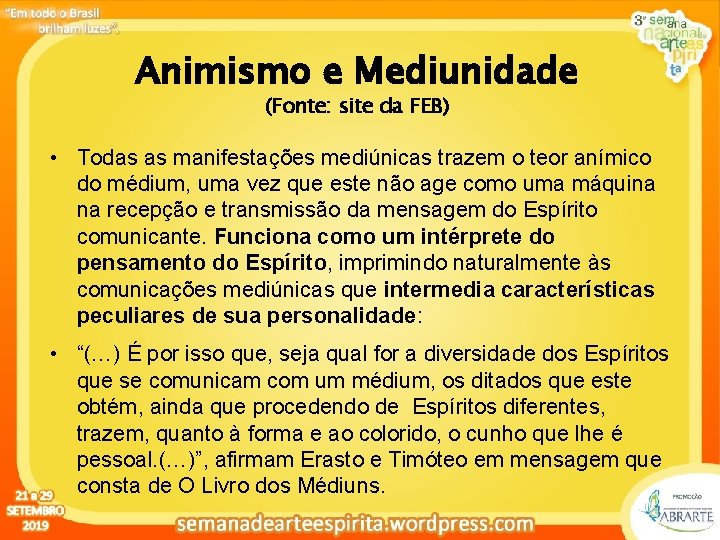 Clique Animismo para editar e Mediunidade o estilo do título (Fonte: site da FEB)