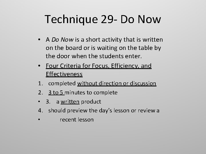 Technique 29 - Do Now • A Do Now is a short activity that Technique 29 - Do Now • A Do Now is a short activity that