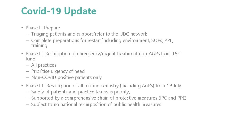 Covid-19 Update • Phase I : Prepare – Triaging patients and support/refer to the