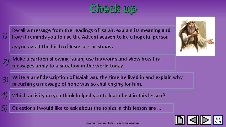 Check up 1) Recall a message from the readings of Isaiah, explain its meaning
