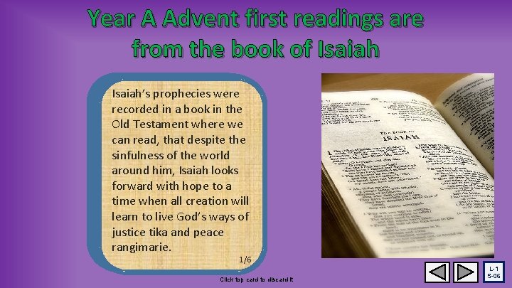 Year A Advent first readings are from the book of Isaiah Reflect onprophecies how