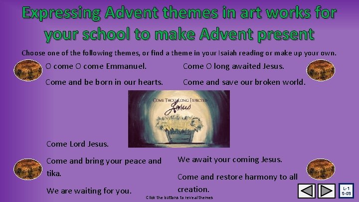 Expressing Advent themes in art works for your school to make Advent present Choose