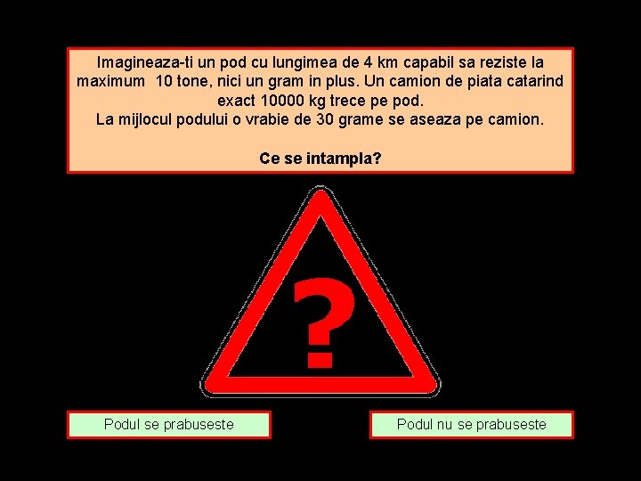 Imagineaza-ti un pod cu lungimea de 4 km capabil sa reziste la maximum 10