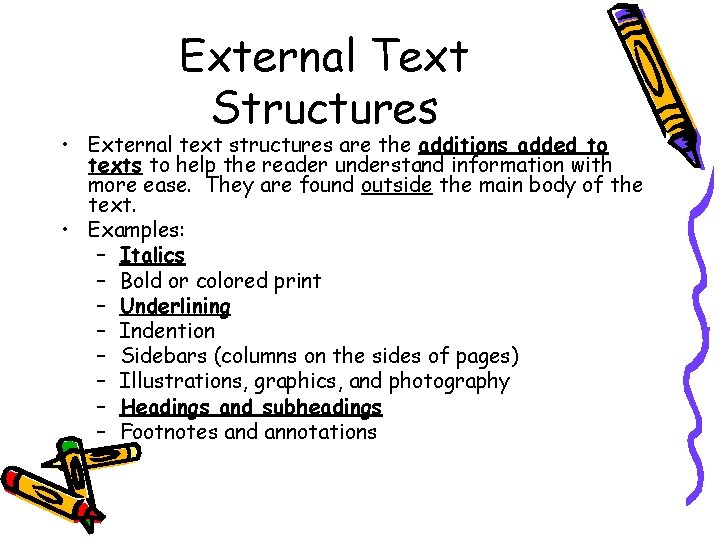 External Text Structures • External text structures are the additions added to texts to