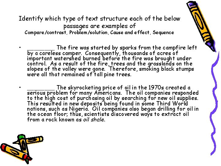 Identify which type of text structure each of the below passages are examples of