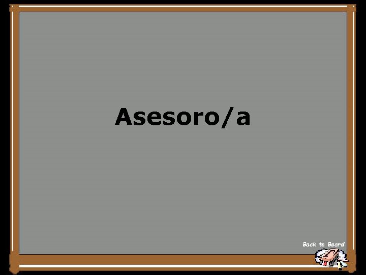 Asesoro/a Back to Board 