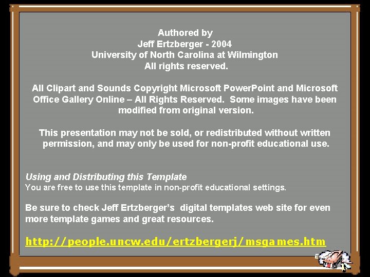 Authored by Jeff Ertzberger - 2004 University of North Carolina at Wilmington All rights
