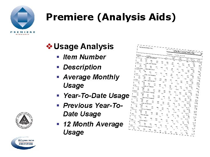 Premiere (Analysis Aids) v Usage Analysis § Item Number § Description § Average Monthly