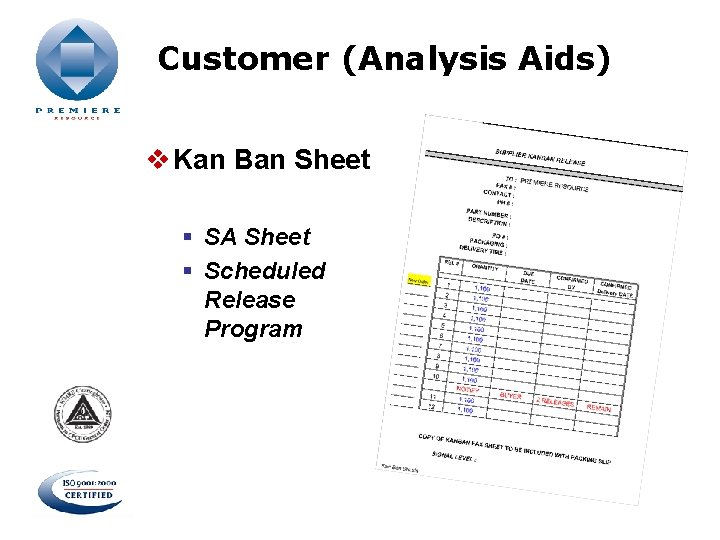 Customer (Analysis Aids) v Kan Ban Sheet § SA Sheet § Scheduled Release Program