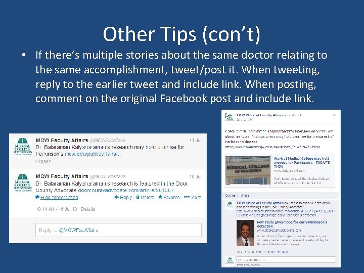 Other Tips (con’t) • If there’s multiple stories about the same doctor relating to