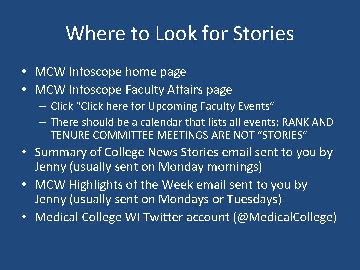 Where to Look for Stories • MCW Infoscope home page • MCW Infoscope Faculty