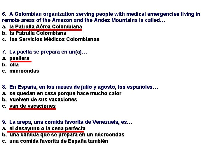 6. A Colombian organization serving people with medical emergencies living in remote areas of