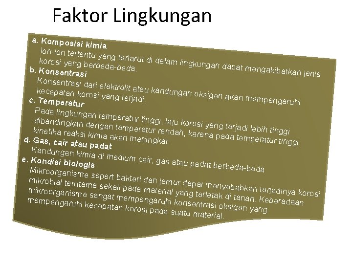 Faktor Lingkungan a. Komposis i kimia Ion-ion tertentu yang terlarut d i dalam lingku