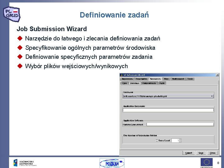 Definiowanie zadań Job Submission Wizard u Narzędzie do łatwego i zlecania definiowania zadań u