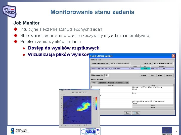 Monitorowanie stanu zadania Job Monitor u Intuicyjne śledzenie stanu zleconych zadań u Sterowanie zadaniami Monitorowanie stanu zadania Job Monitor u Intuicyjne śledzenie stanu zleconych zadań u Sterowanie zadaniami