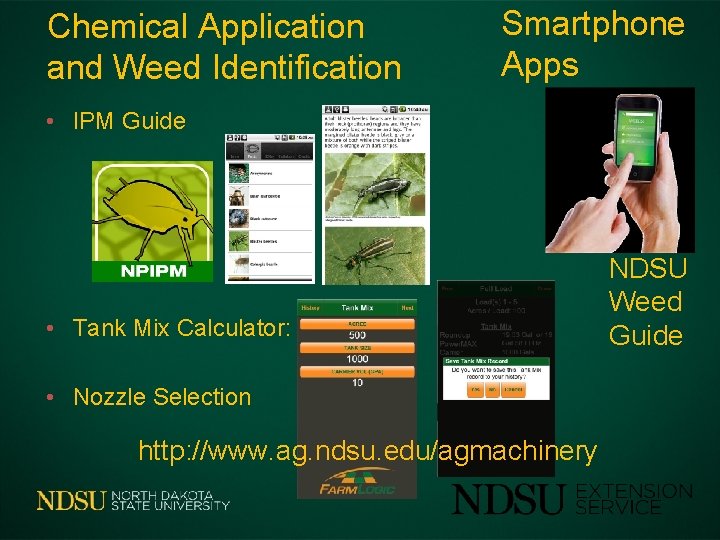 Chemical Application and Weed Identification Smartphone Apps • IPM Guide • Tank Mix Calculator: