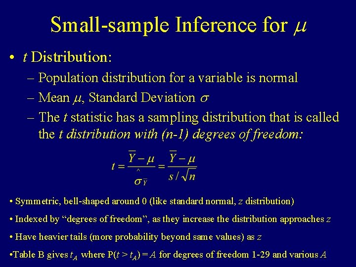 Small-sample Inference for m • t Distribution: – Population distribution for a variable is