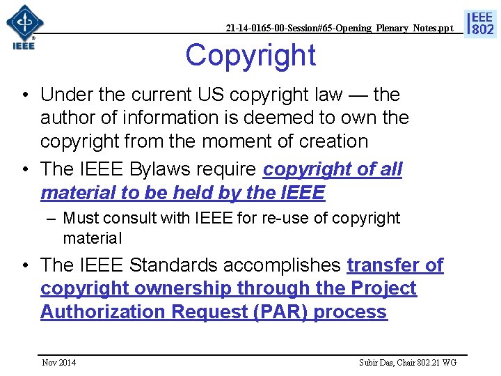 21 -14 -0165 -00 -Session#65 -Opening_Plenary_Notes. ppt Copyright • Under the current US copyright