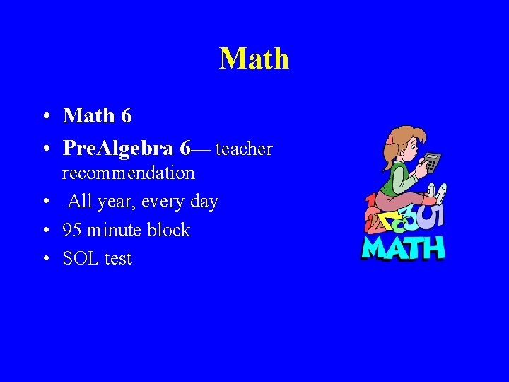 Math • Math 6 • Pre. Algebra 6— teacher recommendation • All year, every Math • Math 6 • Pre. Algebra 6— teacher recommendation • All year, every