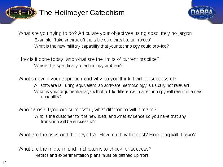 The Heilmeyer Catechism What are you trying to do? Articulate your objectives using absolutely