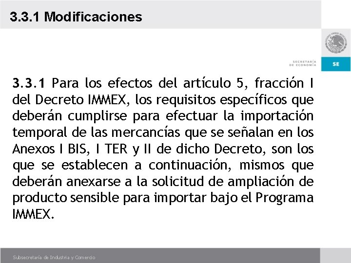 3. 3. 1 Modificaciones 3. 3. 1 Para los efectos del artículo 5, fracción