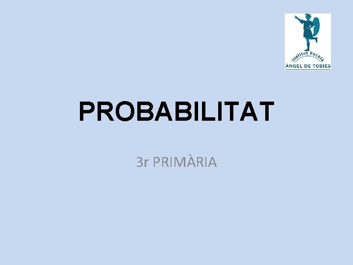 PROBABILITAT 3 r PRIMÀRIA 