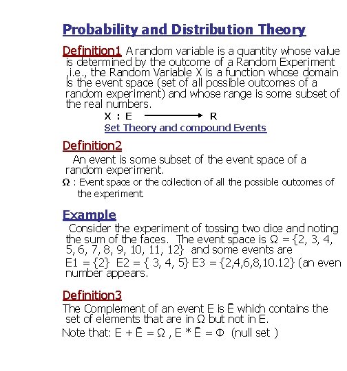 Probability and Distribution Theory Definition 1 A random variable is a quantity whose value