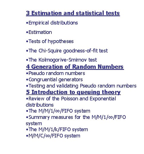 3 Estimation and statistical tests • Empirical distributions • Estimation • Tests of hypotheses