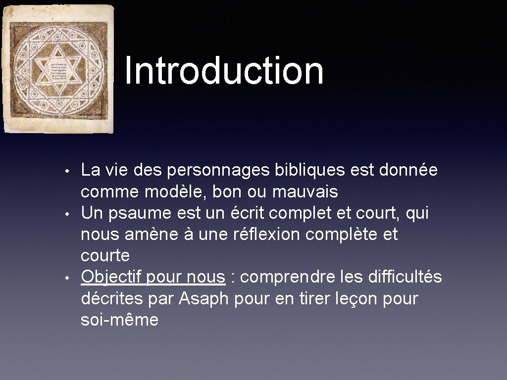 Introduction • • • La vie des personnages bibliques est donnée comme modèle, bon