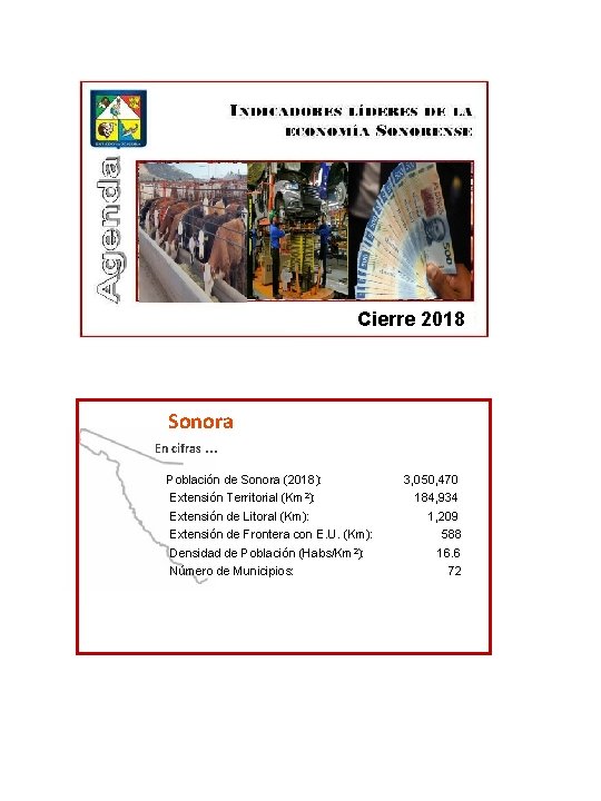 Cierre 2018 Sonora En cifras … Población de Sonora (2018): Extensión Territorial (Km 2):