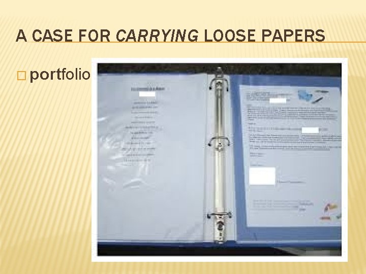 A CASE FOR CARRYING LOOSE PAPERS � portfolio 