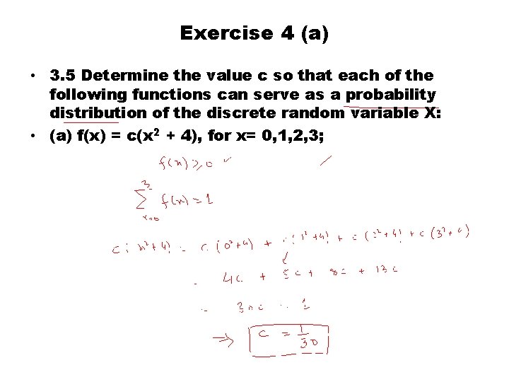 Exercise 4 (a) • 3. 5 Determine the value c so that each of