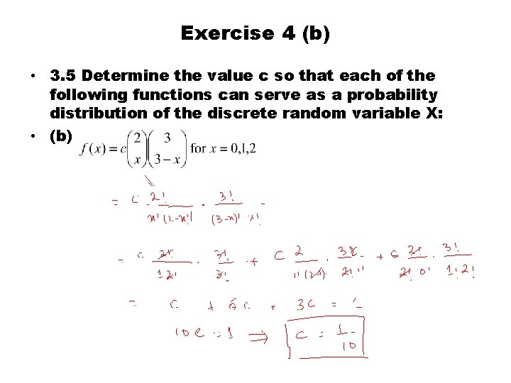 Exercise 4 (b) • 3. 5 Determine the value c so that each of