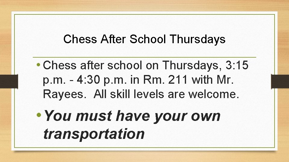 Chess After School Thursdays • Chess after school on Thursdays, 3: 15 p. m.